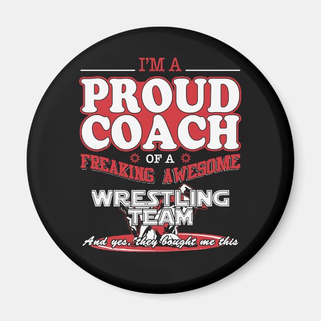Proud Wrestling Coach Phantastisch Wrestling Team  Magnet (Vorne)