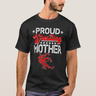 Proud Wrestling Mutter Muttertag Sport Lover Ma T-Shirt