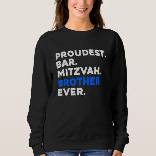 PROUDEST BAR MITZVAH BROTHER JEDER Jüdische Junge  Sweatshirt