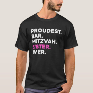 PROUDEST BAR MITZVAH SISTER JEDES Jüdische Celebra T-Shirt