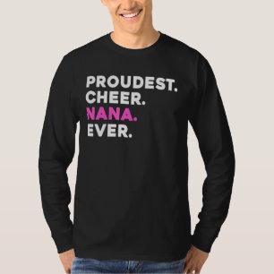 Proudest Cheer Nana je Cheerleader T-Shirt