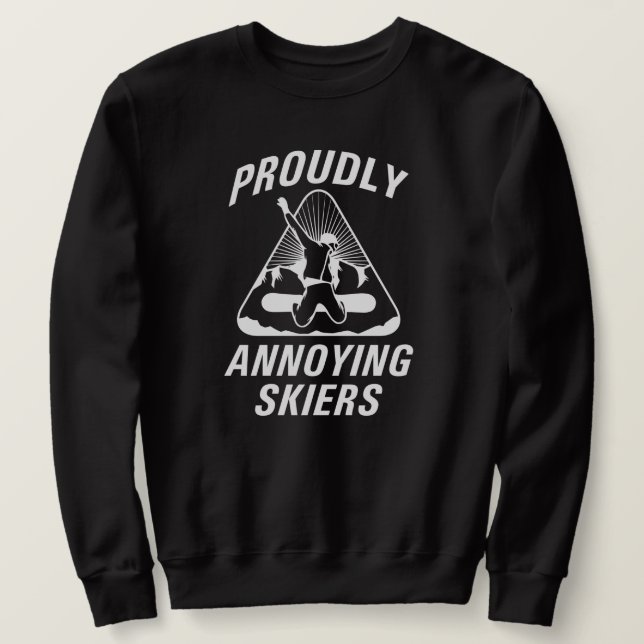 Proudly Annoying Skiers Sweatshirt (Design vorne)