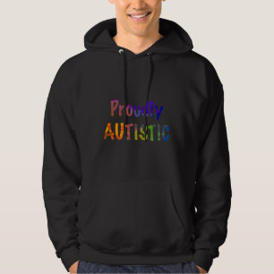 Proudly Autistic Rainbow Hoodie
