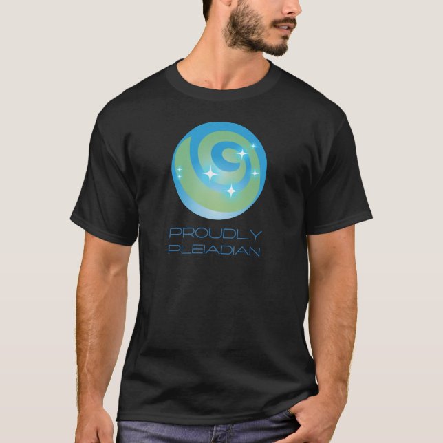 Proudly Pleiadian T-Shirt (Vorderseite)