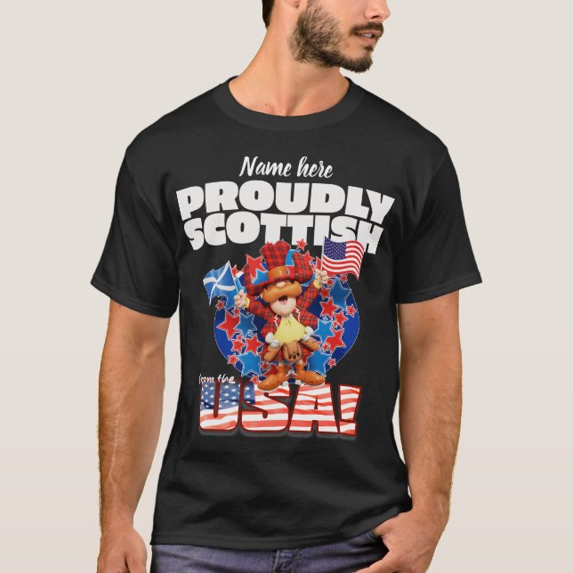 Proudly SCOTTISH from the U.S.A. T-Shirt (Vorderseite)
