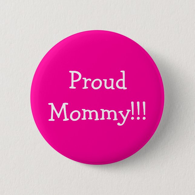 ProudMommy!!! Button (Vorderseite)