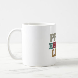 PROUDS HERITAGE LIVES KAFFEETASSE