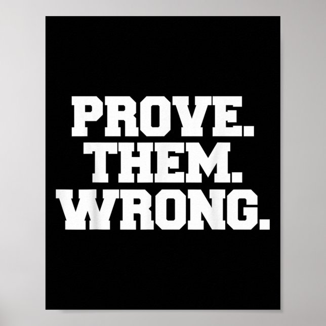 Prove Them Wrong Athlete Srt Gym Motivation  Poster (Vorne)