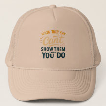 Prove Them Wrong Hat