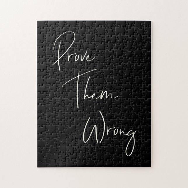 Prove Them Wrong Inspirational Quote Black White Puzzle (Vertikal)
