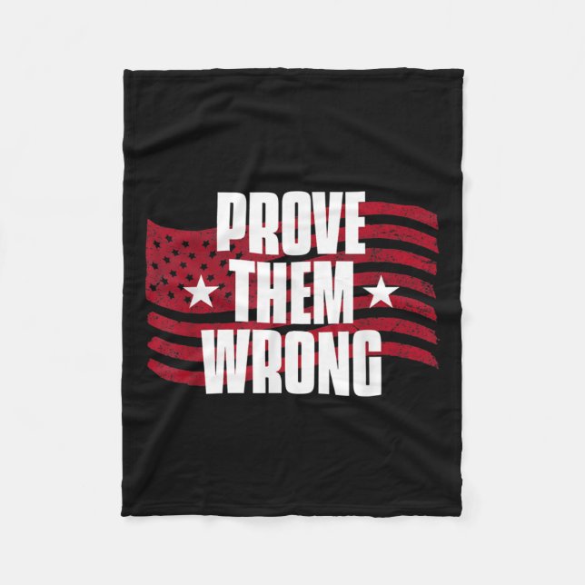 Prove Them Wrong Insrational Saying Motivational W Fleecedecke (Vorderseite)