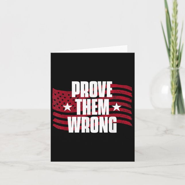 Prove Them Wrong Insrational Saying Motivational W Karte (Vorderseite)