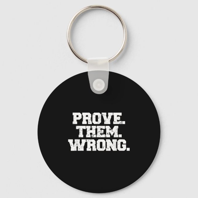 Prove Them Wrong Workout Training Motivation Logo  Schlüsselanhänger (Vorderseite)
