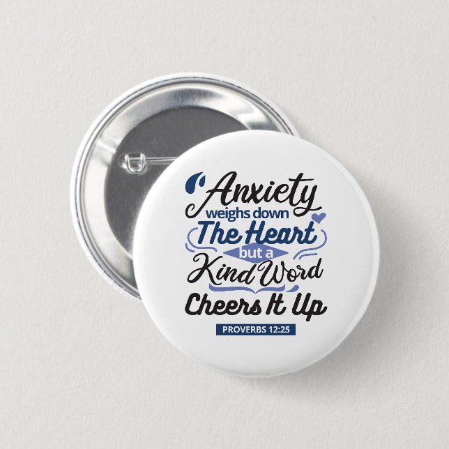 Proverbs 12:25 Bible Verse – Kind Word Art Button (Vorne & Hinten)