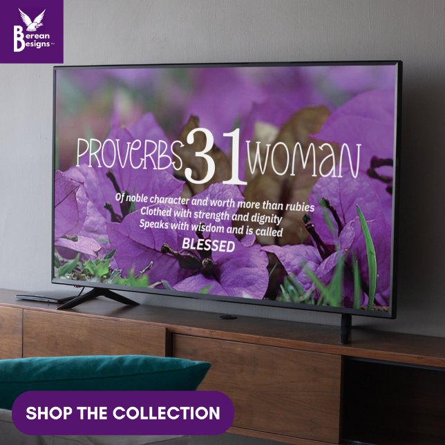 PROVERBS 31 FRAU Christlich Frame Art for TV Poster (Christian Proverbs 31 Woman wall art for display TV with purple bougainvillea flowers and Bible text)