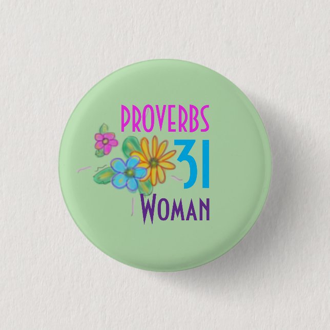 PROVERBS 31 Frauenschrift Christlich Button (Vorderseite)