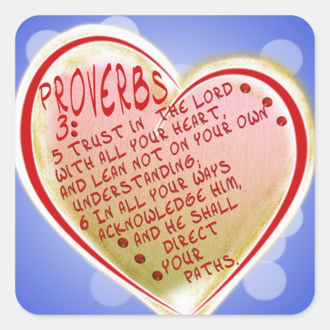 PROVERBS 3:5-6 VERTRAUEN IN DEN HERZEN W ALL YOUR  QUADRATISCHER AUFKLEBER (Vorderseite)