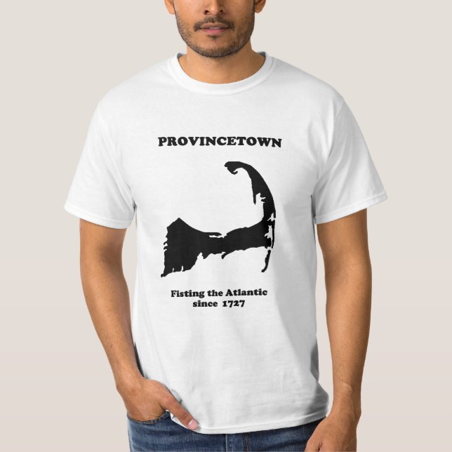 Provincetown - Fisting der Atlantik seit 1727 T-Shirt (Vorderseite)