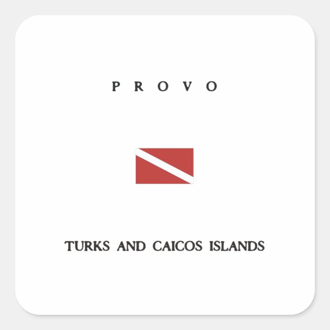 Provo "Turks and Caicos" Inseln Scuba Dive Flag Quadratischer Aufkleber (Vorderseite)
