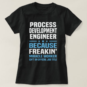 Prozessentwicklungsingenieur T-Shirt