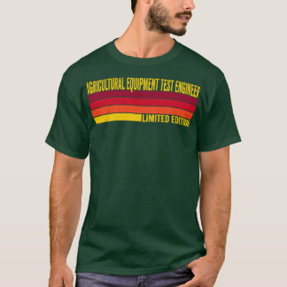 Prüfingenieur für landwirtschaftliche Ausrüstung T-Shirt