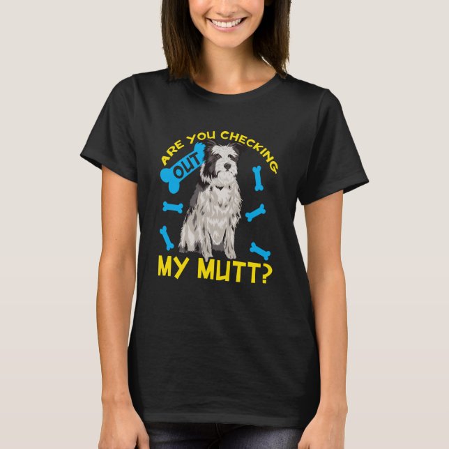 Prüft ihr meinen Mutt? T-Shirt (Vorderseite)