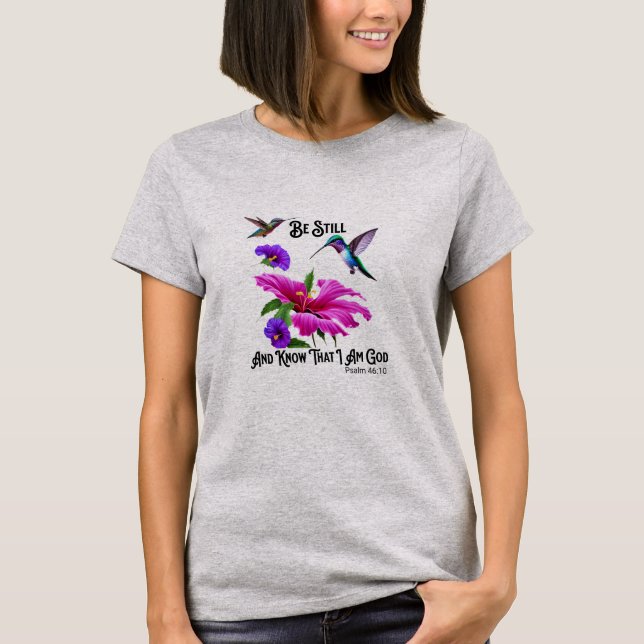 PS 46:10 Seien Sie still und kennen Hummingbird T-Shirt (Vorderseite)