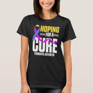 PSA Psoriasis Arthritis in der Hoffnung auf Heilun T-Shirt