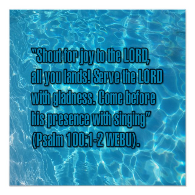Psalm 100:1-2 WEBU Poster (Vorderseite)
