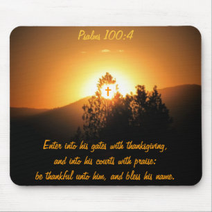 Psalm 100:4 Geht ein durch seine Tore mit Dank Mousepad