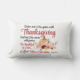 Psalm 100:4 Trete mit Erntedank in seine Tore Lendenkissen