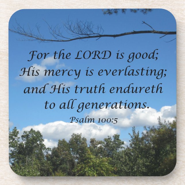 Psalm 100:5 Denn der Herr ist gut; Seine Barmherzi Untersetzer (Vorderseite)