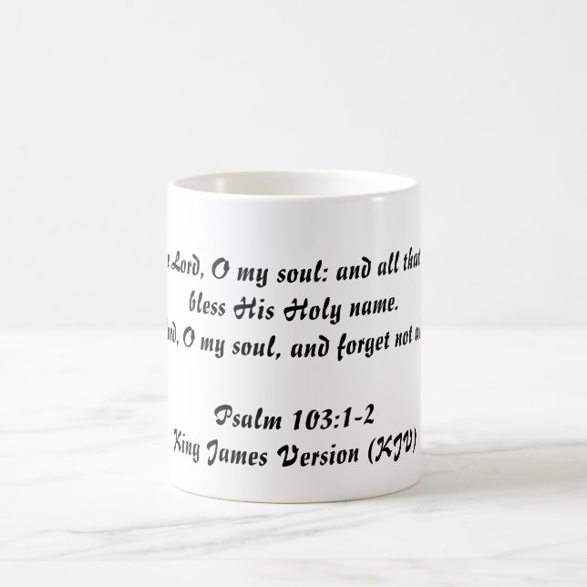 Psalm-103:1 - 2 (König James Version) Tasse (Mittel)