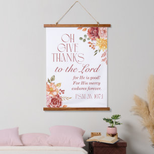 Psalm 107:1 Danke an den Fall Lord Floral Wandteppich Mit Holzrahmen