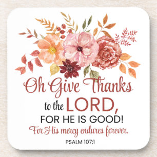 Psalm 107:1 Oh, gib dem Sturz von Lord Floral Getränkeuntersetzer