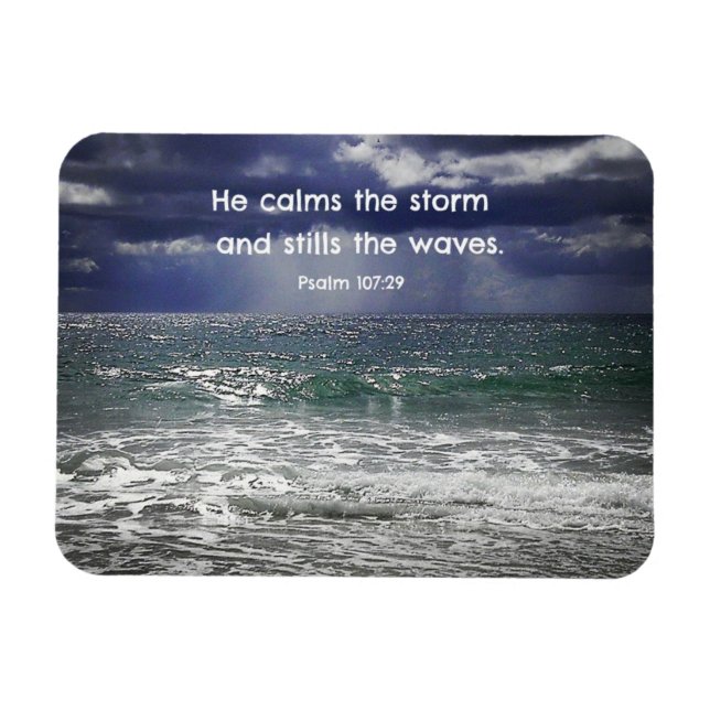 Psalm 107:29 Er beruhigt den Sturm und stillt die. Magnet (Horizontal)
