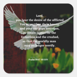 Psalm 10: 17-18 Comforting Bible Verse Quadratischer Aufkleber