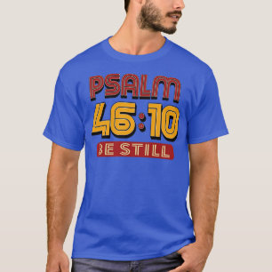Psalm 10 Sei noch Bibelverse T-Shirt
