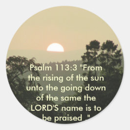 Psalm-113:3 "vom Steigen der Sonne. " Runder Aufkleber
