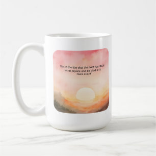 Psalm 118:24 Dies ist der Tag, den der Herr gemach Kaffeetasse
