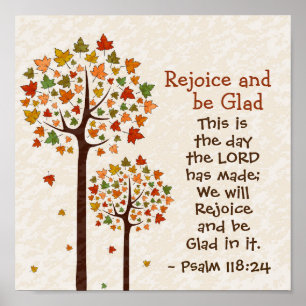 Psalm 118:24 Dies ist der Tag, den der Herr gemach Poster