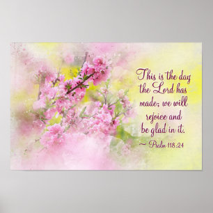 Psalm 118:24 Dies ist der Tag, den der Herr gemach Poster