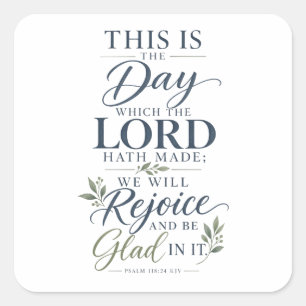 Psalm 118:24 KJV Dieser Tag Bibelvers Quadratischer Aufkleber