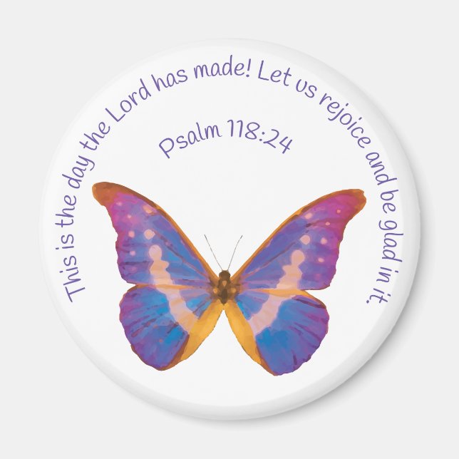 Psalm 118:24 und Wasserfarbenschmetterling Magnet (Vorne)