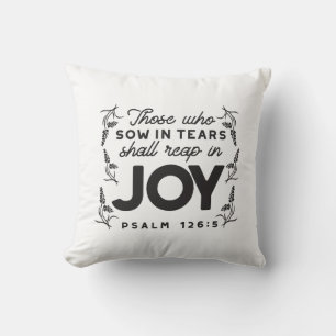 Psalm 126:5 Schrift-Typografie – Ernte in Freude Kissen