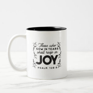 Psalm 126:5 Schrift-Typografie – Ernten in Freude Zweifarbige Tasse