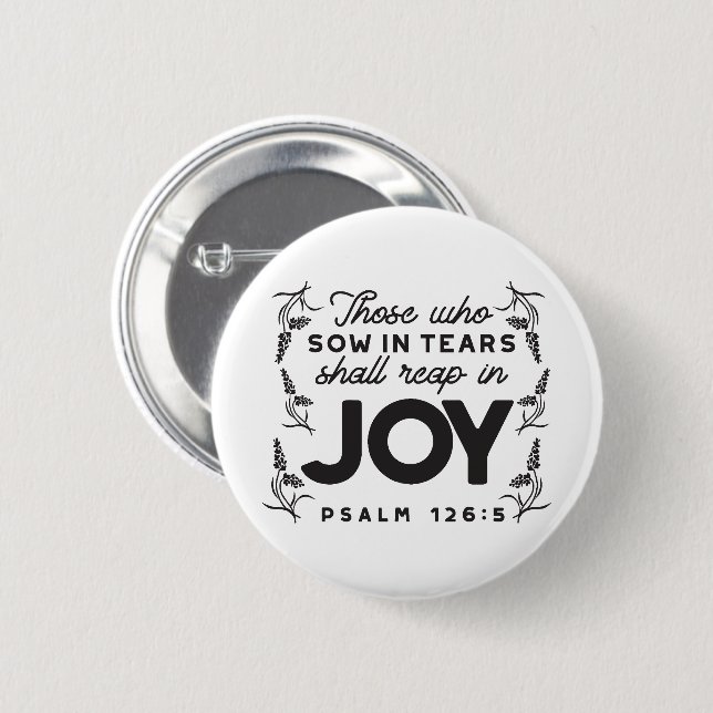 Psalm 126:5 Scripture Typography – Reap in Joy Button (Vorne & Hinten)