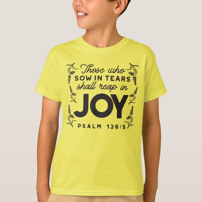 Psalm 126:5 Scripture Typography – Reap in Joy T-Shirt (Vorderseite)