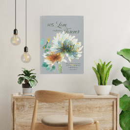 Psalm 136 Seine Liebe hält für immer blumengrau an Leinwanddruck