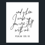 Psalm 139:18 poster<br><div class="desc">Und wenn ich Weckte,  bist du immer noch bei mir. -Psalm 139:18</div>
